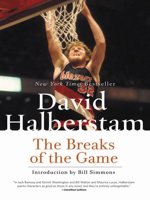 Title details for The Breaks of the Game by David Halberstam - Available